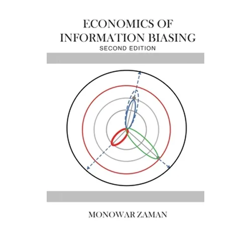 Economics of Information Biasing