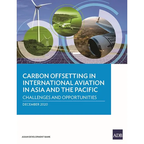 Carbon Offsetting in International Aviation in Asia and the Pacific: Challenges and Opportunities