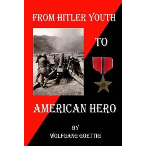 From Hitler Youth to American Hero