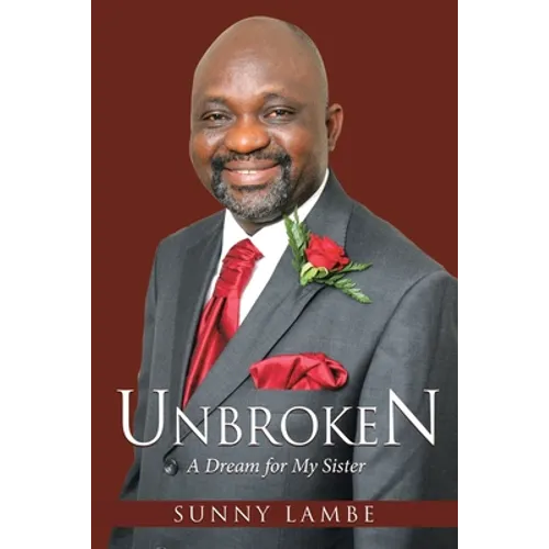 Unbroken: A Dream for My Sister