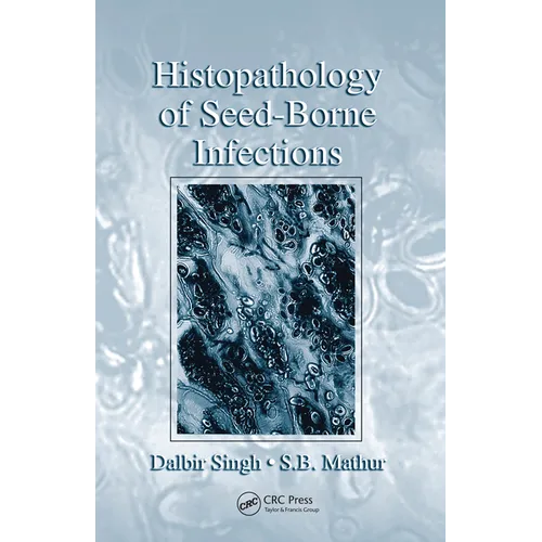 Histopathology of Seed-Borne Infections