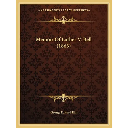 Memoir Of Luther V. Bell (1863)