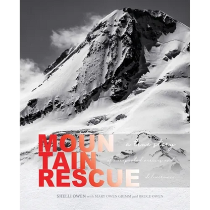 Mountain Rescue: A True Story of Unexpected Mercies and Deliverance