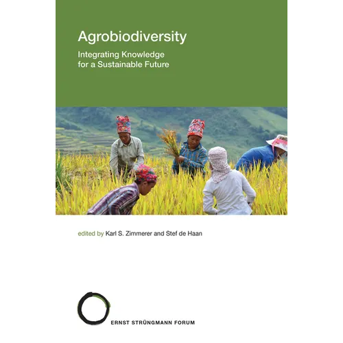 Agrobiodiversity: Integrating Knowledge for a Sustainable Future