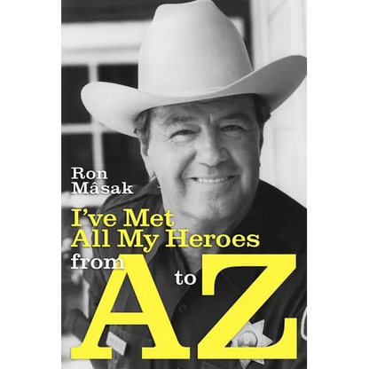I've Met All My Heroes from A to Z - Paperback
