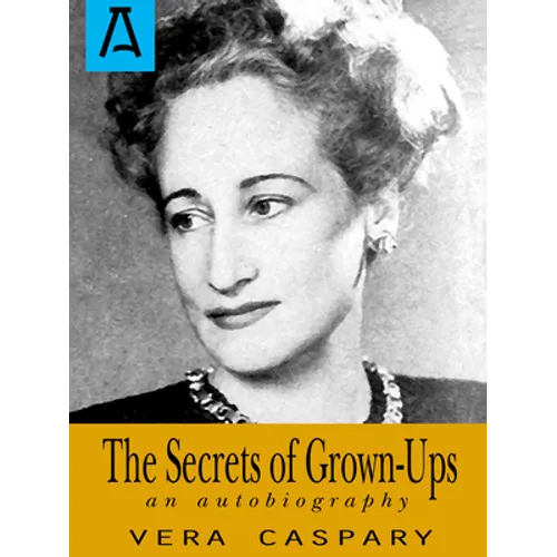 The Secrets of Grown-Ups: An Autobiography
