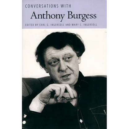 Conversations with Anthony Burgess - Paperback