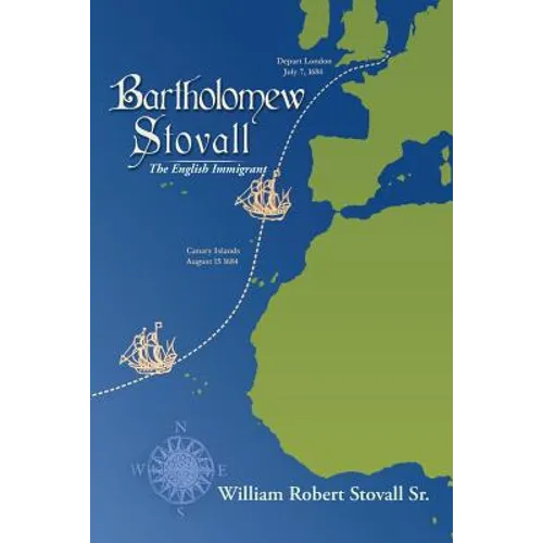 Bartholomew Stovall: The English Immigrant