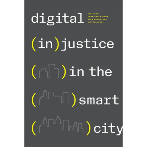 Digital (In)Justice in the Smart City