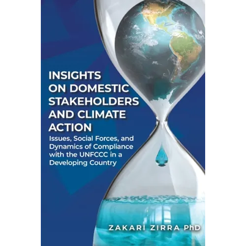 Insights on Domestic Stakeholders and Climate Action: Issues, Social Forces, and Dynamics of Compliance with the UNFCCC in a Developing Country
