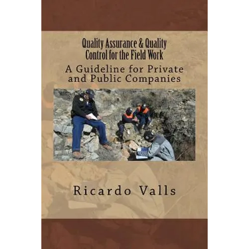 Quality Assurance & Quality Control for the Field Work: A Guideline for Private and Public Companies