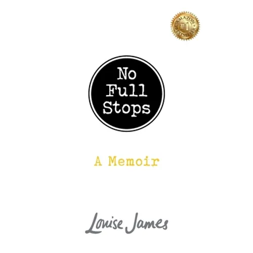 No Full Stops: A Memoir
