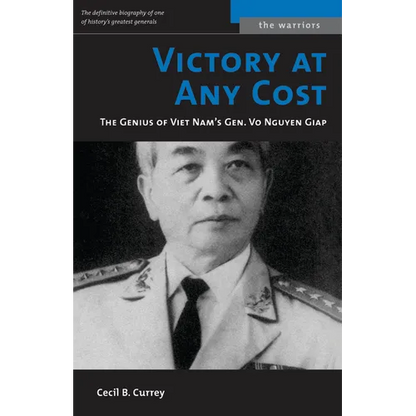 Victory at Any Cost: The Genius of Viet Nam's Gen. Vo Nguyen Giap - Paperback