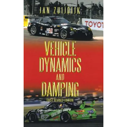 Vehicle Dynamics and Damping: First Revised Edition