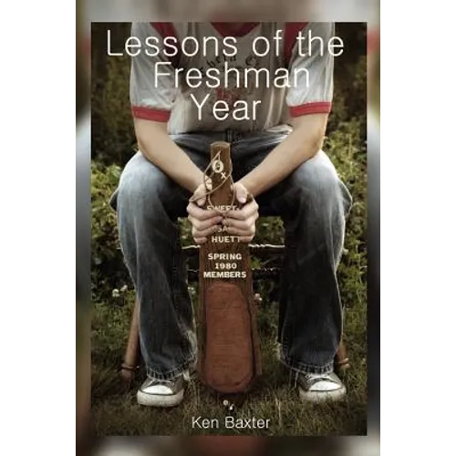 Lessons of the Freshman Year
