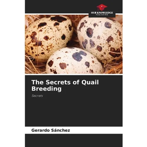 The Secrets of Quail Breeding