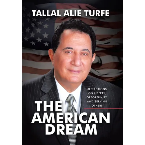The American Dream: Reflections on Liberty, Opportunity, and Serving Others