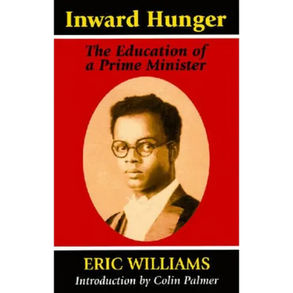 Inward Hunger: The Education of a Prime Minister