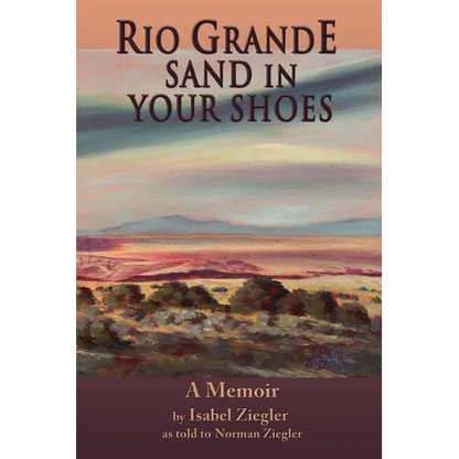 Rio Grande Sand in Your Shoes