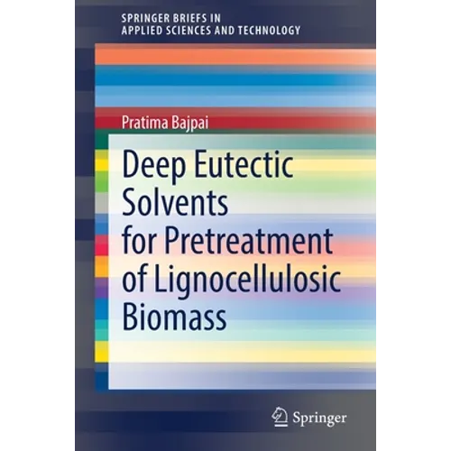 Deep Eutectic Solvents for Pretreatment of Lignocellulosic Biomass