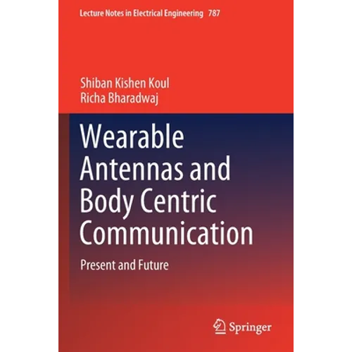 Wearable Antennas and Body Centric Communication: Present and Future