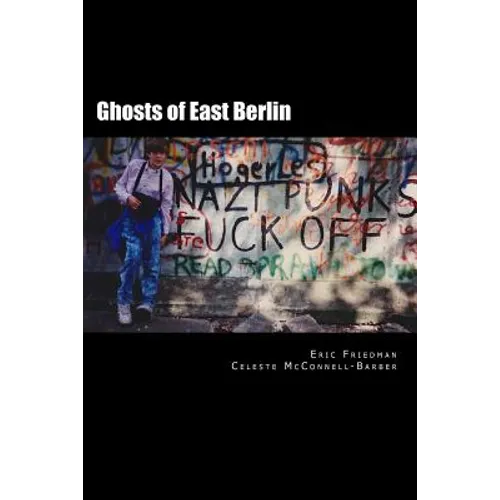 Ghosts of East Berlin