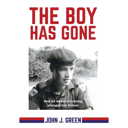 The Boy Has Gone: How 16 Weeks of Training Changed Him Forever - Hardcover