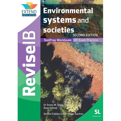Environmental Systems and Societies (SL): Revise IB TestPrep Workbook (SECOND EDITION)