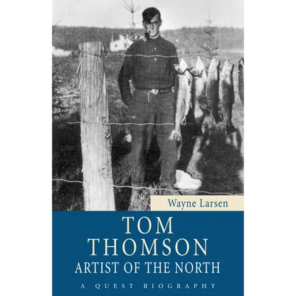 Tom Thomson: Artist of the North - Paperback