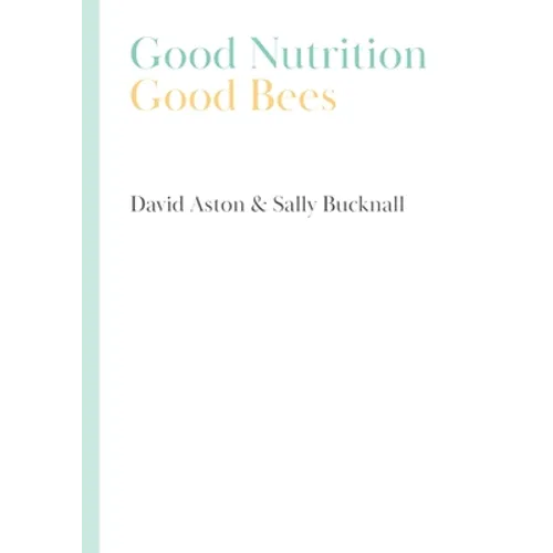 Good Nutrition - Good Bees