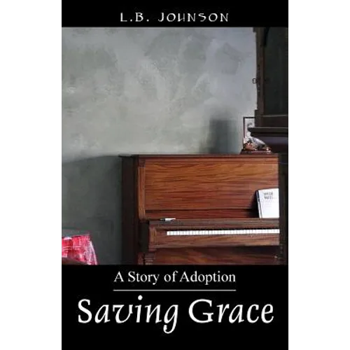 Saving Grace: A Story of Adoption