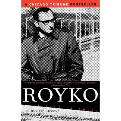 Royko: A Life in Print