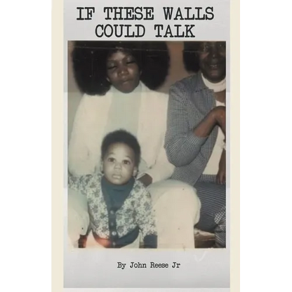 If These Walls Could Talk