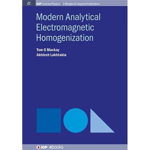 Modern Analytical Electromagnetic Homogenization