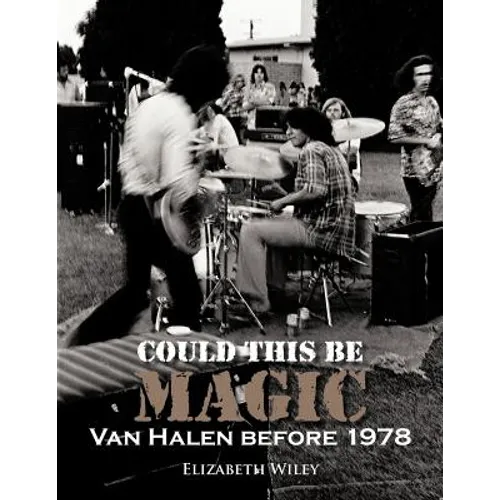 Could This Be Magic: Van Halen Before 1978