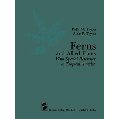 Ferns and Allied Plants: With Special Reference to Tropical America