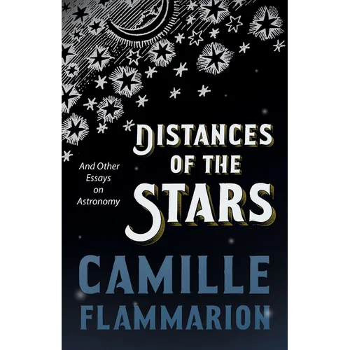 Distances of the Stars - And Other Essays on Astronomy