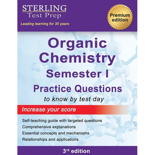 College Organic Chemistry Semester I: Practice Questions with Detailed Explanations