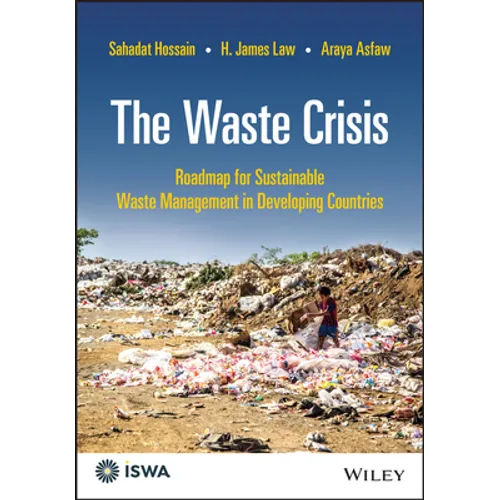 The Waste Crisis: Roadmap for Sustainable Waste Management in Developing Countries