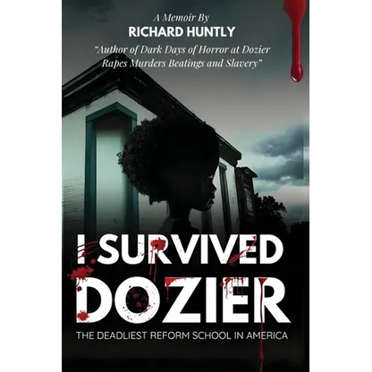 I Survived Dozier: The Deadliest Reform School in America