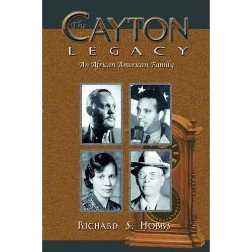The Cayton Legacy: An African American Family