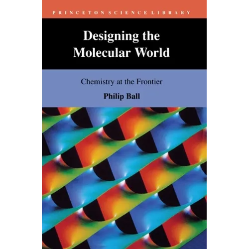 Designing the Molecular World: Chemistry at the Frontier