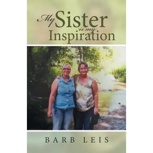 My Sister Is My Inspiration