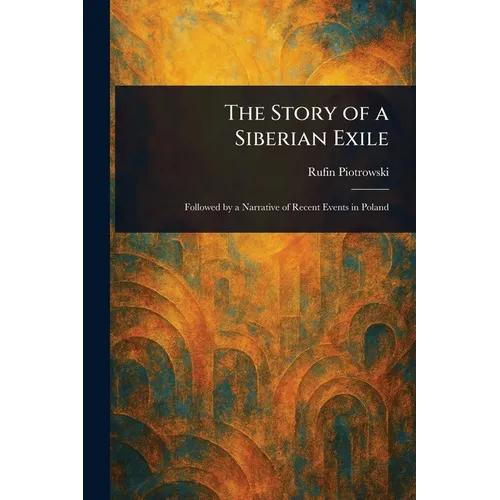 The Story of a Siberian Exile