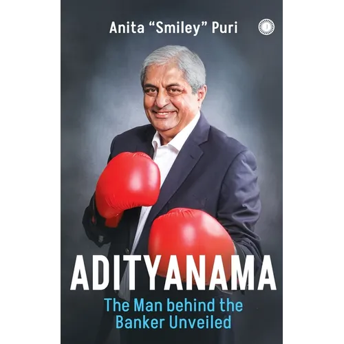 Adityanama: The Man Behind the Banker