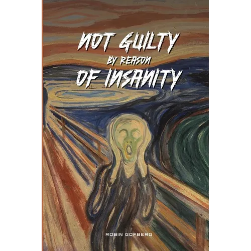 Not Guilty by reason of Insanity