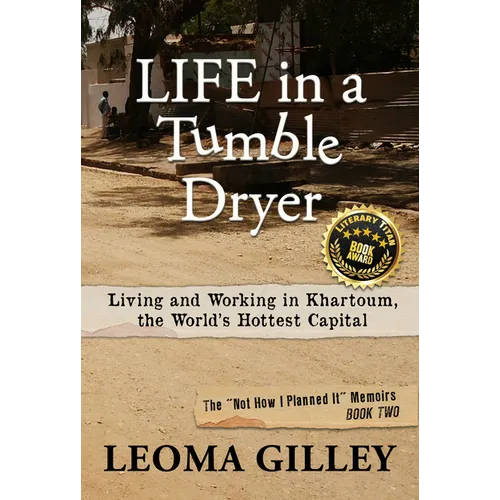 Life in a Tumble Dryer: Living and Working in Khartoum, the World's Hottest Capital