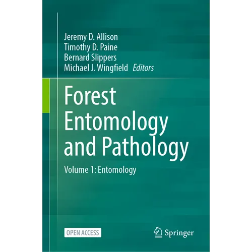 Forest Entomology and Pathology: Volume 1: Entomology