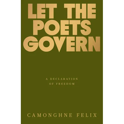 Let the Poets Govern: A Declaration of Freedom