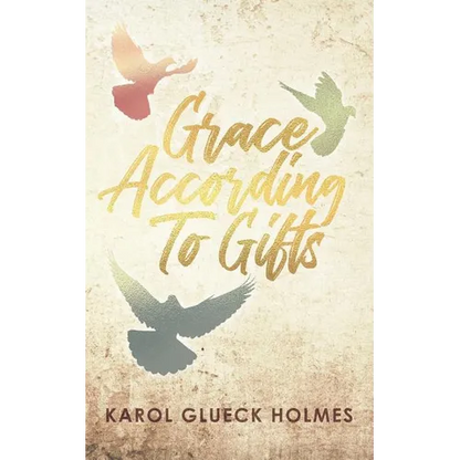 Grace According To Gifts - Paperback